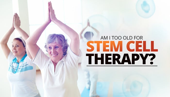 Am I Too Old For Stem Cell Therapy